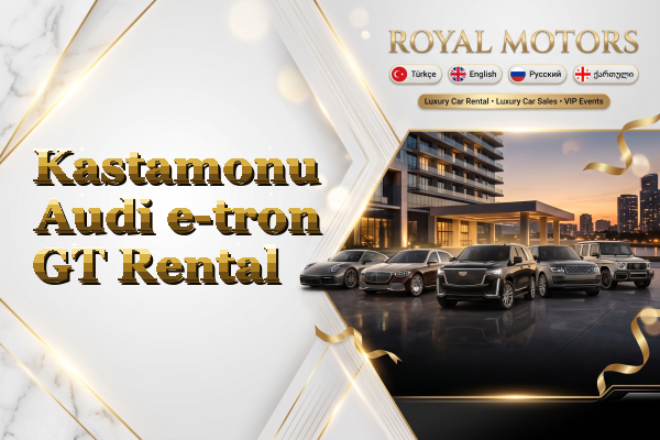 Kastamonu Audi e-tron GT Rental