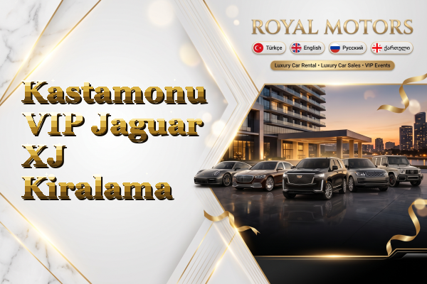 Kastamonu VIP Jaguar XJ Kiralama