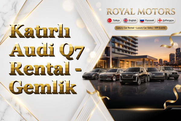 Katırlı Audi Q7 Rental - Gemlik