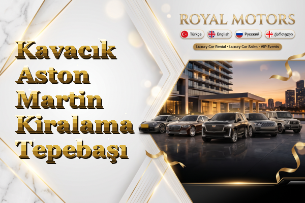 Kavacık Aston Martin Kiralama - Tepebaşı