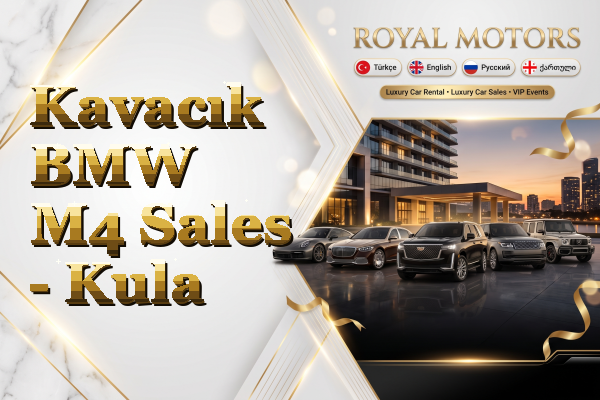 Kavacık BMW M4 Sales - Kula