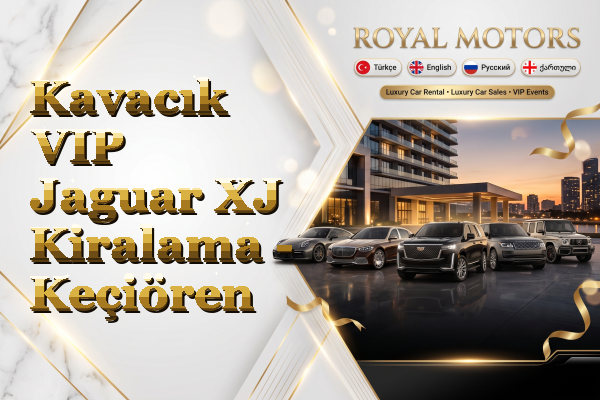 Kavacık VIP Jaguar XJ Kiralama - Keçiören