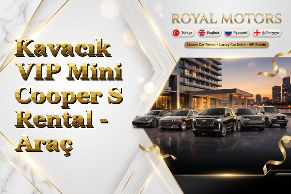 Kavacık VIP Mini Cooper S Rental - Araç