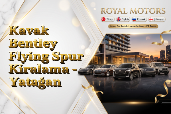 Kavak Bentley Flying Spur Kiralama - Yatağan