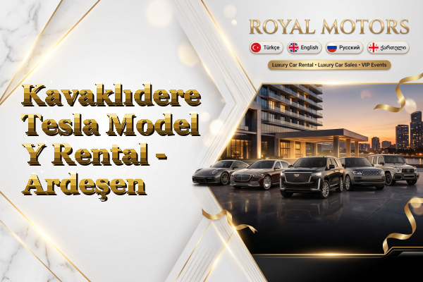 Kavaklıdere Tesla Model Y Rental - Ardeşen