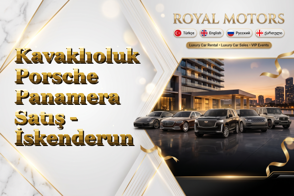 Kavaklıoluk Porsche Panamera Satış - İskenderun
