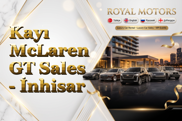 Kayı McLaren GT Sales - İnhisar