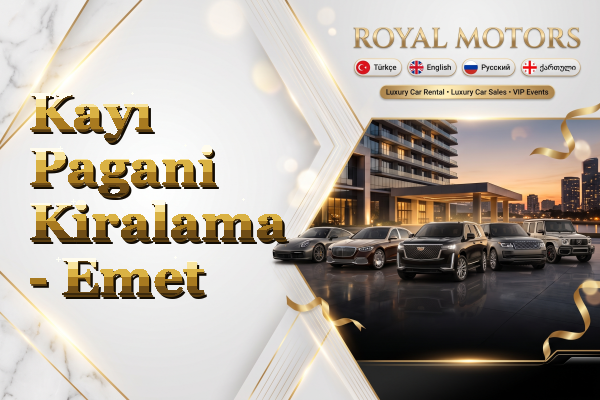Kayı Pagani Kiralama - Emet