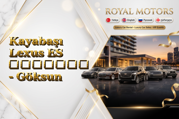Kayabaşı Lexus ES გაყიდვა - Göksun