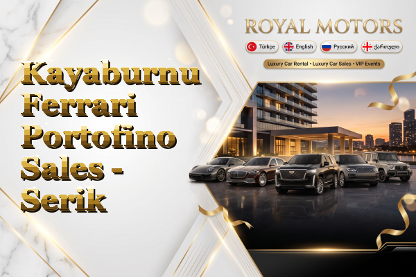 Kayaburnu Ferrari Portofino Sales - Serik