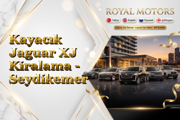 Kayacık Jaguar XJ Kiralama - Seydikemer