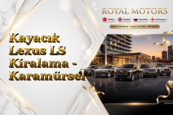 Kayacık Lexus LS Kiralama - Karamürsel
