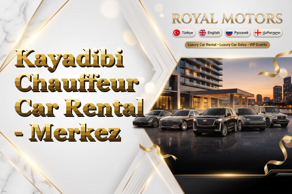 Kayadibi Chauffeur Car Rental - Merkez