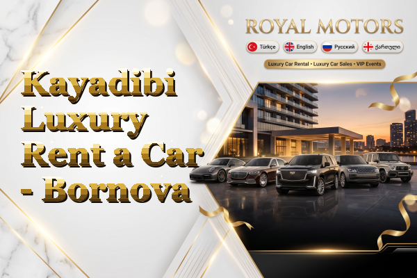 Kayadibi Luxury Rent a Car - Bornova