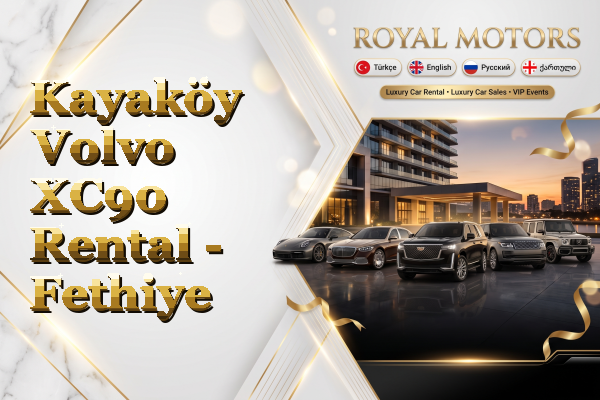 Kayaköy Volvo XC90 Rental - Fethiye