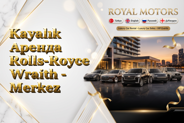 Kayalık Аренда Rolls-Royce Wraith - Merkez
