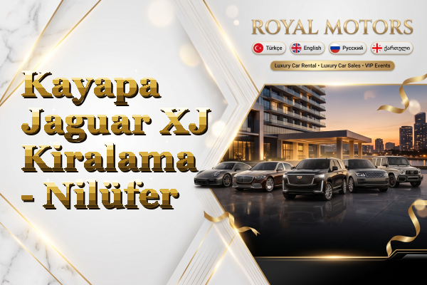 Kayapa Jaguar XJ Kiralama - Nilüfer