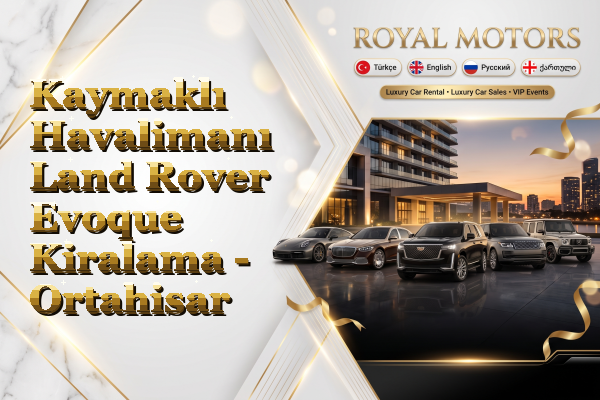 Kaymaklı Havalimanı Land Rover Evoque Kiralama - Ortahisar