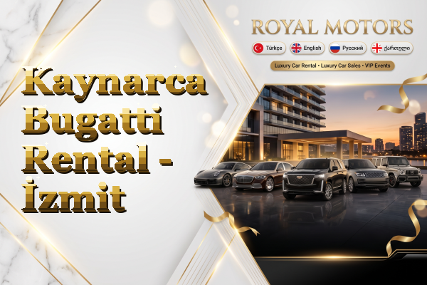 Kaynarca Bugatti Rental - İzmit