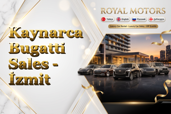 Kaynarca Bugatti Sales - İzmit