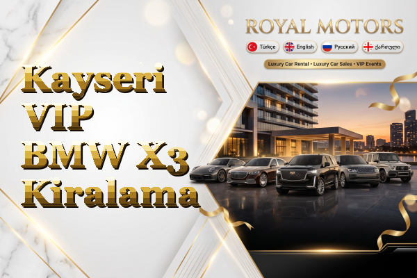 Kayseri VIP BMW X3 Kiralama