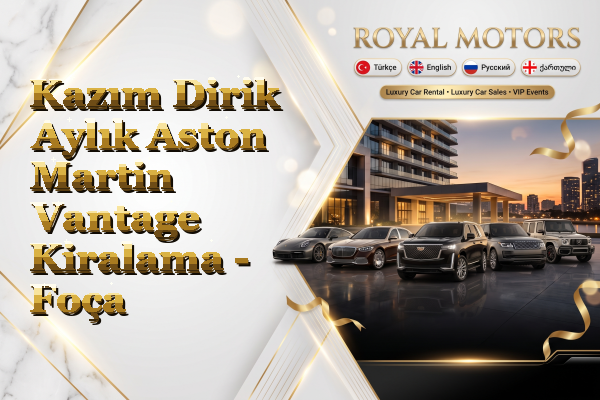 Kazım Dirik Aylık Aston Martin Vantage Kiralama - Foça