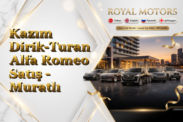 Kazım Dirik-Turan Alfa Romeo Satış - Muratlı