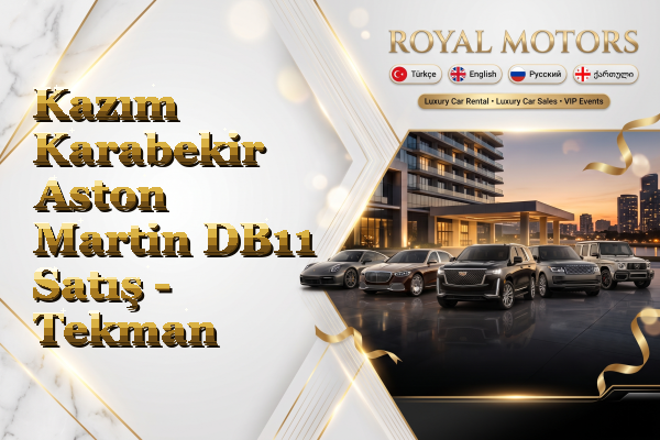 Kazım Karabekir Aston Martin DB11 Satış - Tekman