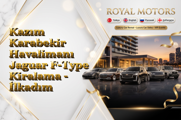 Kazım Karabekir Havalimanı Jaguar F-Type Kiralama - İlkadım