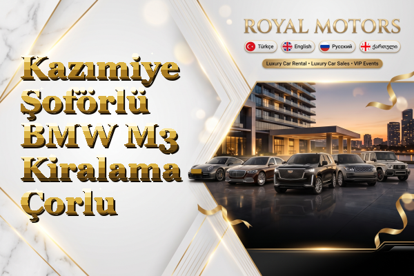 Kazımiye Şoförlü BMW M3 Kiralama - Çorlu