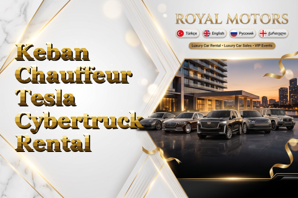 Keban Chauffeur Tesla Cybertruck Rental