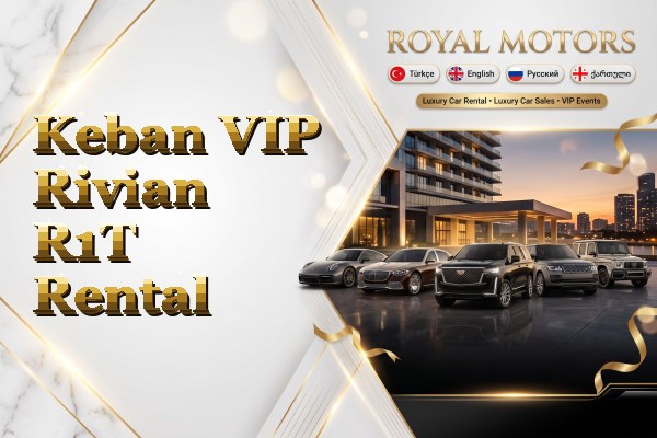 Keban VIP Rivian R1T Rental