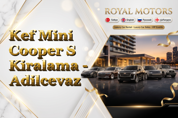 Kef Mini Cooper S Kiralama - Adilcevaz