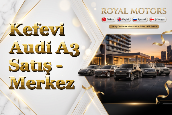 Kefevi Audi A3 Satış - Merkez