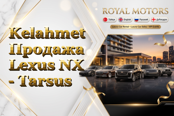 Kelahmet Продажа Lexus NX - Tarsus