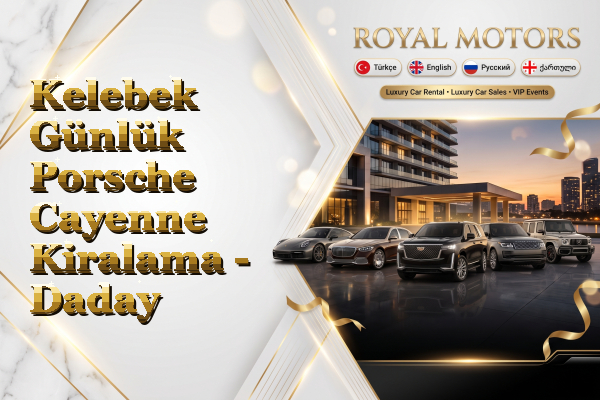 Kelebek Günlük Porsche Cayenne Kiralama - Daday