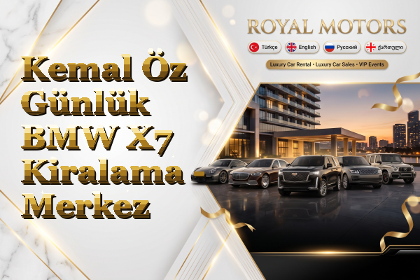 Kemal Öz Günlük BMW X7 Kiralama - Merkez