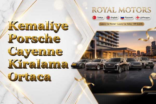 Kemaliye Porsche Cayenne Kiralama - Ortaca
