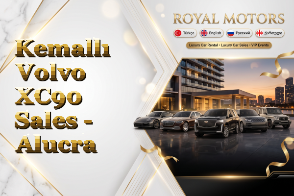 Kemallı Volvo XC90 Sales - Alucra