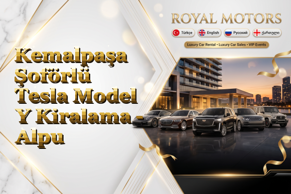 Kemalpaşa Şoförlü Tesla Model Y Kiralama - Alpu