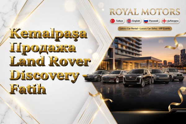 Kemalpaşa Продажа Land Rover Discovery - Fatih