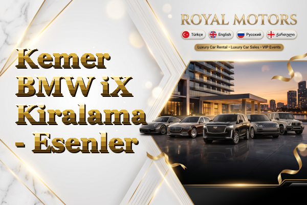 Kemer BMW iX Kiralama - Esenler