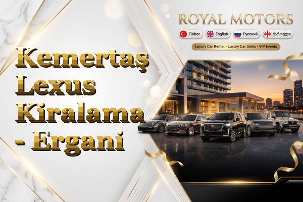 Kemertaş Lexus Kiralama - Ergani