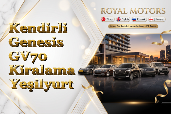 Kendirli Genesis GV70 Kiralama - Yeşilyurt