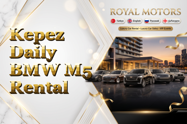 Kepez Daily BMW M5 Rental