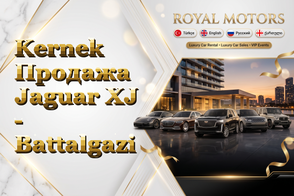 Kernek Продажа Jaguar XJ - Battalgazi