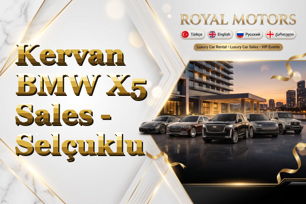 Kervan BMW X5 Sales - Selçuklu