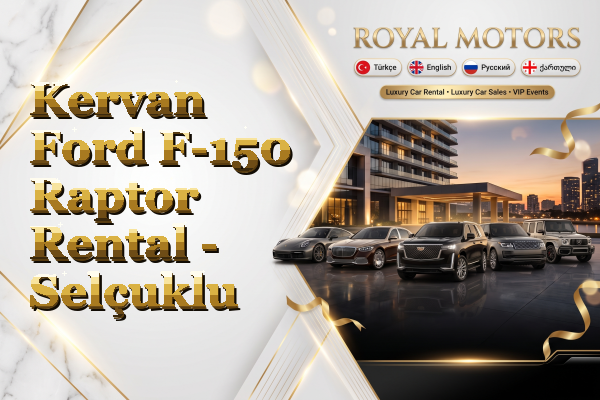 Kervan Ford F-150 Raptor Rental - Selçuklu