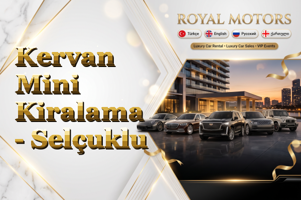 Kervan Mini Kiralama - Selçuklu