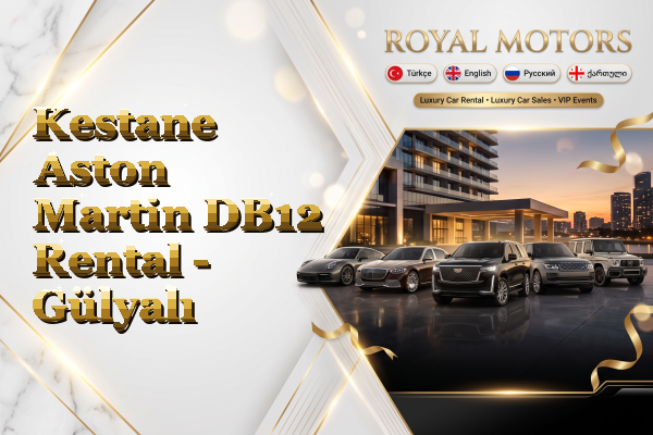 Kestane Aston Martin DB12 Rental - Gülyalı